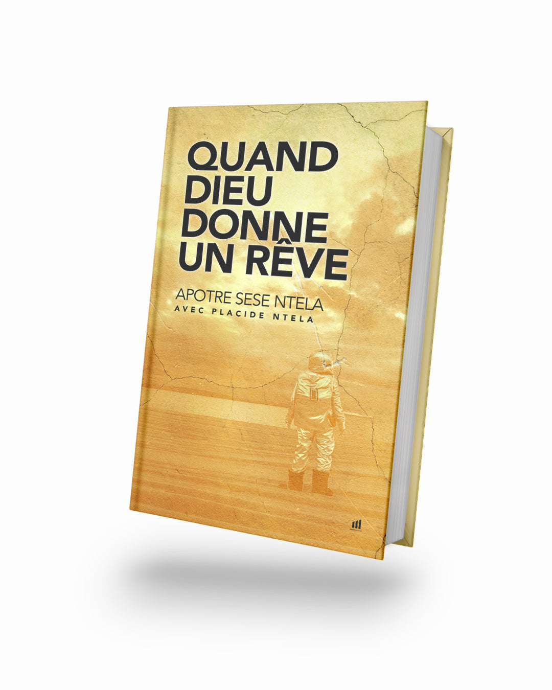 Quand Dieu donne un rêve (Ebook)